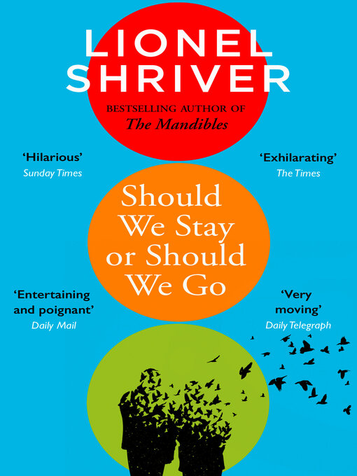 Title details for Should We Stay or Should We Go by Lionel Shriver - Wait list